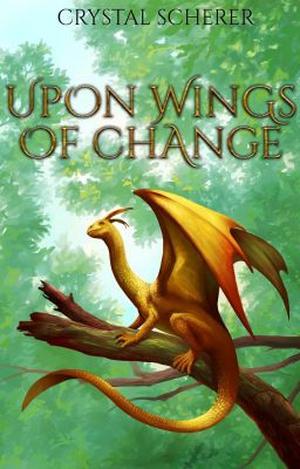 Upon Wings of Change (Upon Wings Of Change #1)