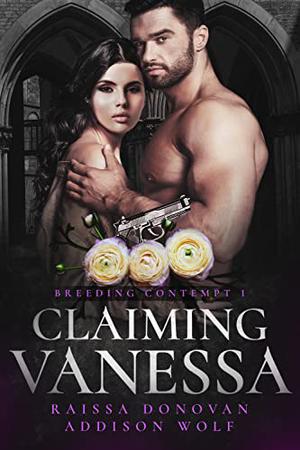 Claiming Vanessa by Raissa Donovan, Addison Wolf