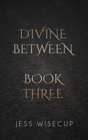 Between Fear and Favor (The Divine Between #3)