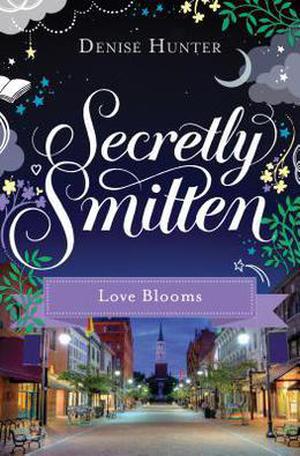 Love Blooms by Denise Hunter