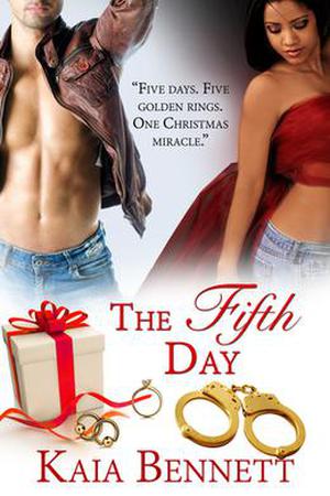The Fifth Day by Kaia Bennett