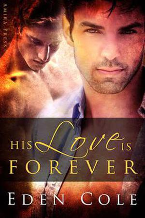 His Love Is Forever by Eden Cole