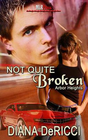 Not Quite Broken (Arbor Heights #8)