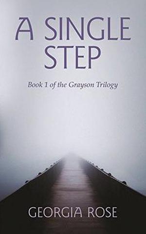 A Single Step by Georgia Rose