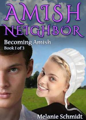 Becoming Amish by Melanie Schmidt