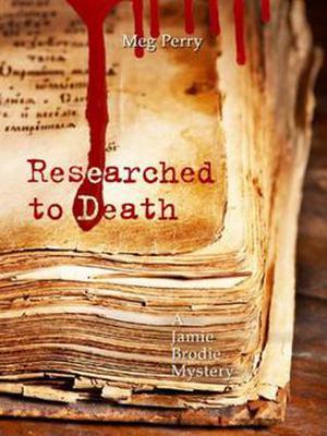 Researched to Death (Jamie Brodie Mystery #4)