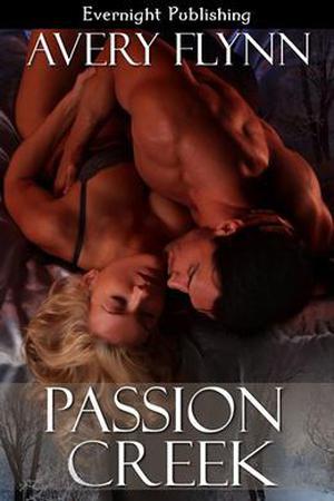 Passion Creek by Avery Flynn
