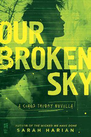 Our Broken Sky (Chaos Theory #1.5)