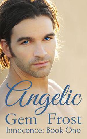 Angelic by Gem Frost