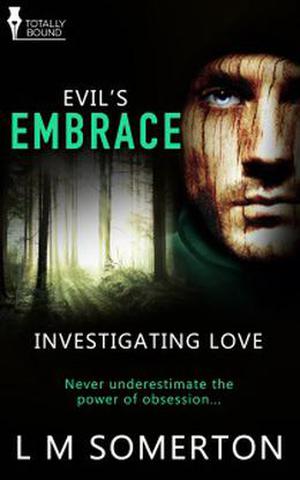 Evil's Embrace (Investigating Love #2)