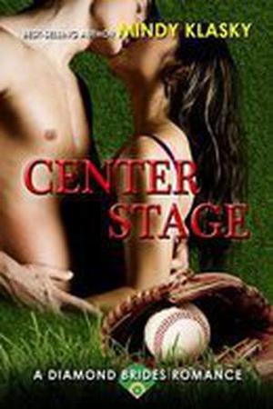 Center Stage (The Diamond Brides #8)
