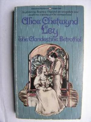 The Clandestine Betrothal by Alice Chetwynd Ley, Boris Vallejo