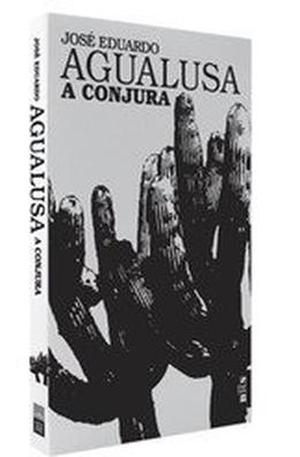 A Conjura by José Eduardo Agualusa