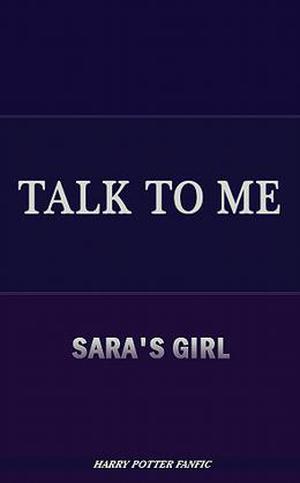 Talk to Me by Sara's Girl