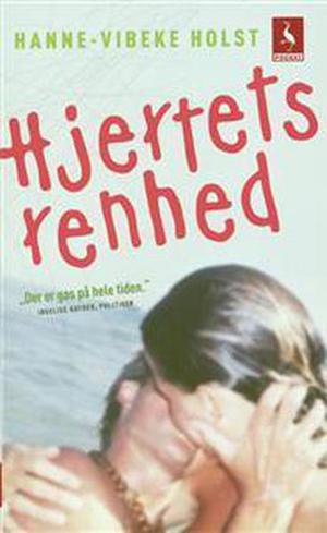 Hjertets renhed by Hanne-Vibeke Holst