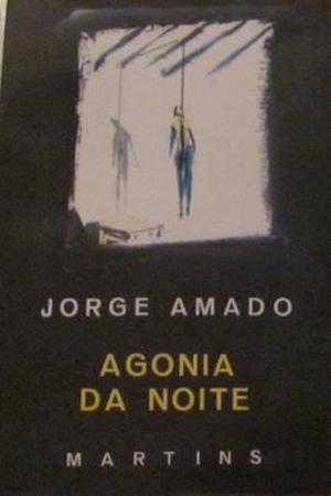 Agonia da Noite by Jorge Amado