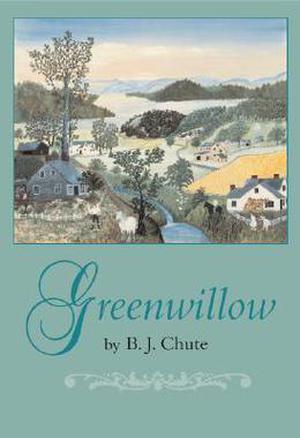 Greenwillow by Beatrice Joy Chute