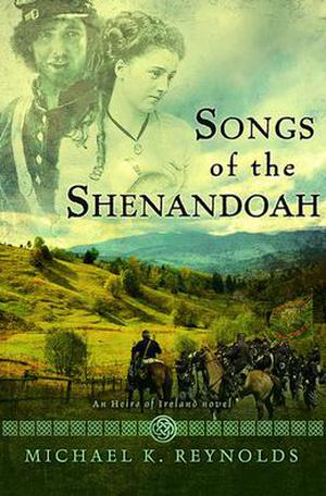 Songs of the Shenandoah (Heirs of Ireland #3)