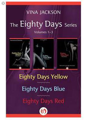 The Eighty Days Series: Volumes 1-3 by Vina Jackson