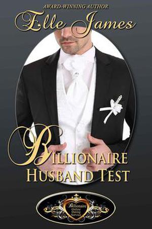 The Billionaire Husband Test (Billionaire Online Dating Service #1)