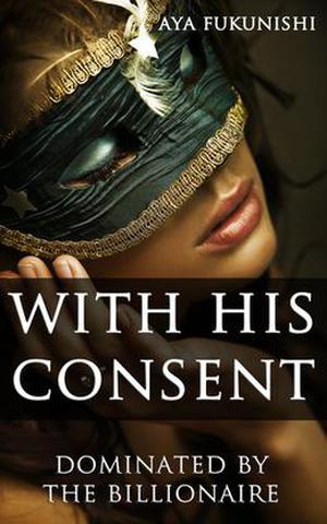 With His Consent by Aya Fukunishi