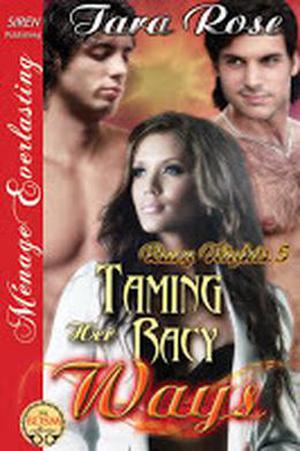 Taming Her Racy Ways (Racy Nights #5)