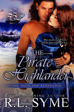 The Pirate Highlander (Highland Renegades #3)