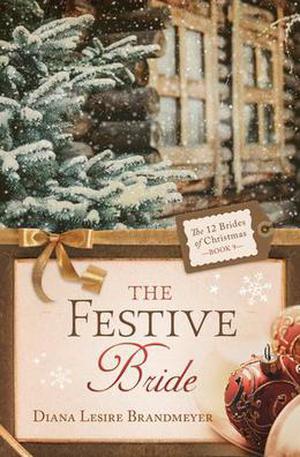 The Festive Bride by Diana Lesire Brandmeyer