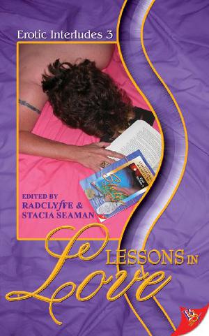 Lessons in Love by Cheyenne Blue, Ronica Black, Rachel Kramer Bussel, Crin Claxton, Amie M. Evans, Lynne Jamneck, Karin Kallmaker, Meghan O'Brien