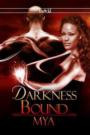 Darkness Bound by Mya Lairis