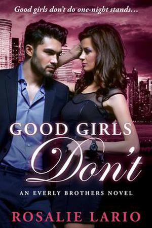 Good Girls Don't by Rosalie Lario