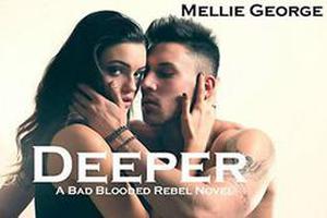 Deeper: A Bad Blooded Rebel Novel by Mellie George
