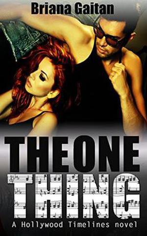 The One Thing (Hollywood Timelines #2)