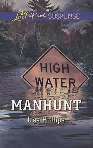 Manhunt  (Love Inspired Suspense) by Lisa Phillips