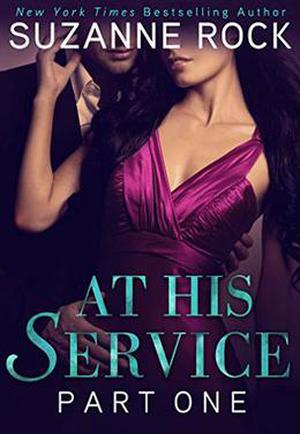 At His Service: Part 1 (At His Service #1)