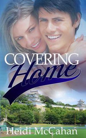 Covering Home by Heidi McCahan
