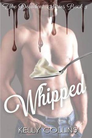 Whipped by Kelly Collins