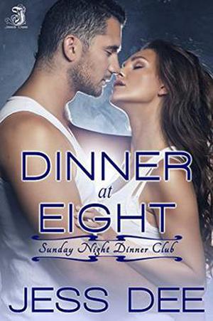 Dinner at Eight (Sunday Night Dinner Club #3)