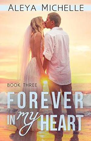 Forever in My Heart (My Heart #3)
