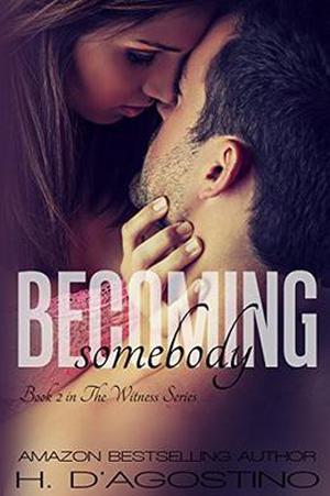 Becoming Somebody by Heather D'Agostino