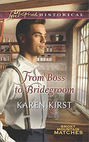 From Boss to Bridegroom (Smoky Mountain Matches #6)