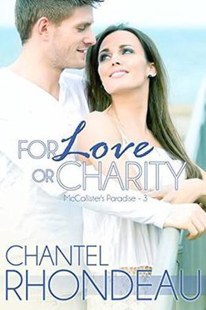 For Love or Charity (McCallister's Paradise #3)
