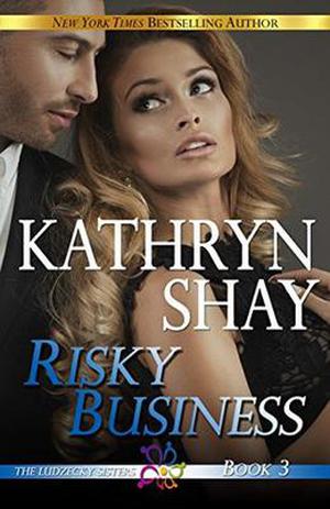 Risky Business (Ludzecky Sisters #3)
