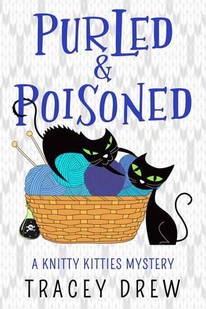 Purled and Poisoned by Tracey Drew