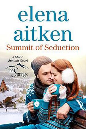 Summit of Seduction: Stone Summit Trilogy (The Springs #6)