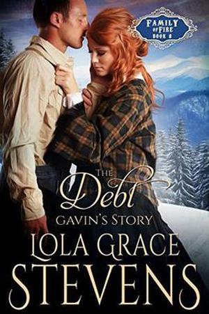 The Debt: Gavin's Story (Family of Fire #8)