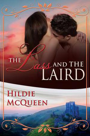 The Lass and The Laird by Hildie McQueen
