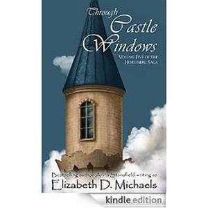 Through Castle Windows by Elizabeth D. Michaels, Anita Stansfield