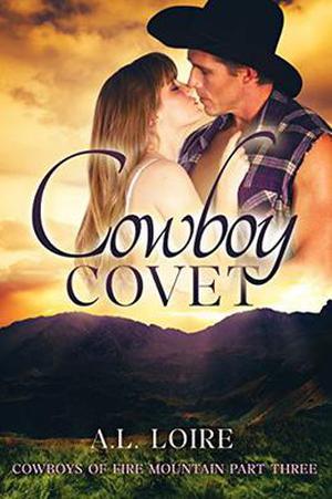 Cowboy Covet by A.L. Loire