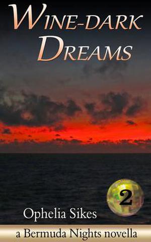 Wine-Dark Dreams (Bermuda Nights #2)